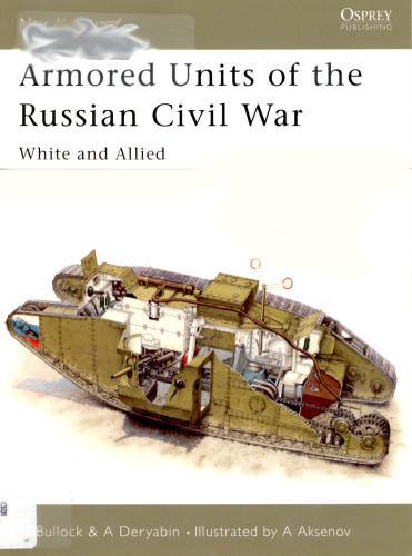 Armored Units of the Russian Civil War: White and Allied