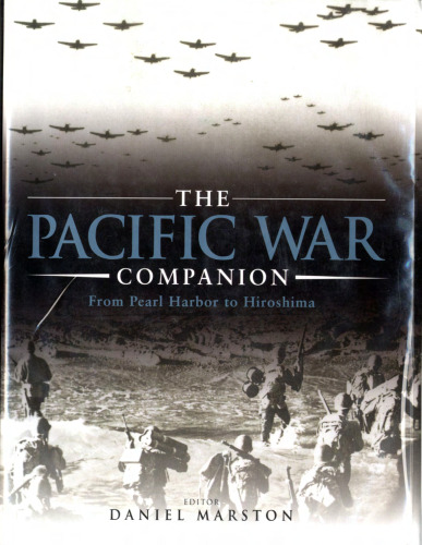The Pacific War Companion: From Pearl Harbor to Hiroshima
