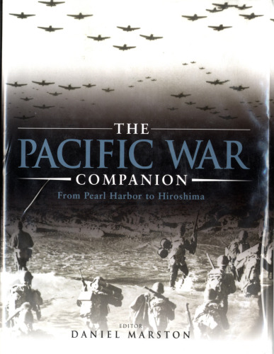 The Pacific War Companion: From Pearl Harbor to Hiroshima