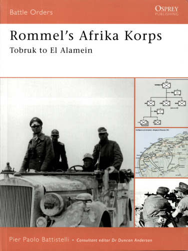 Rommel's Afrika Korps: Tobruk to El Alamein