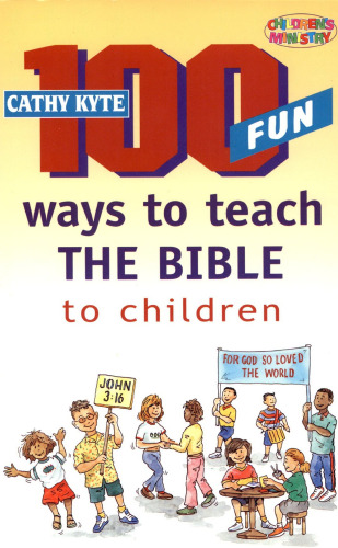 100 fun ways to teach the bible to children