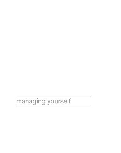 Managing yourself: mastering your emotional intelligence