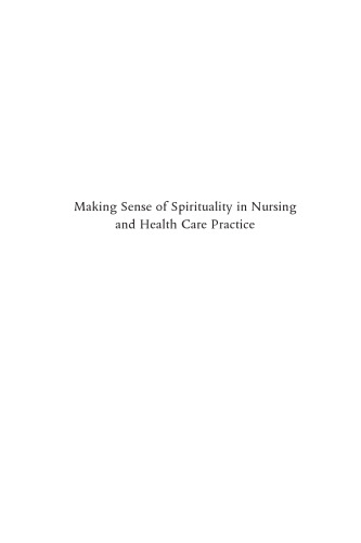 Making Sense of Spirituality in Nursing And Health Care Practice: An Interactive Approach 2nd Edition