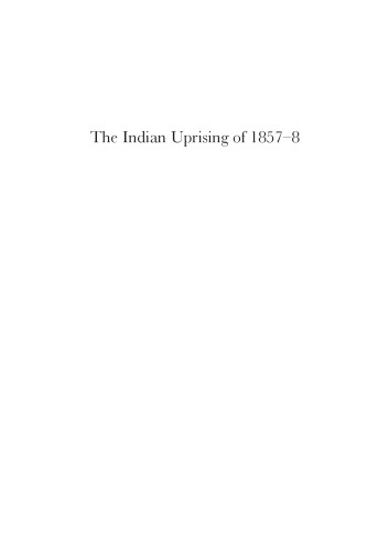 The Indian Uprising of 1857–8. Prisons, Prisoners and Rebellion
