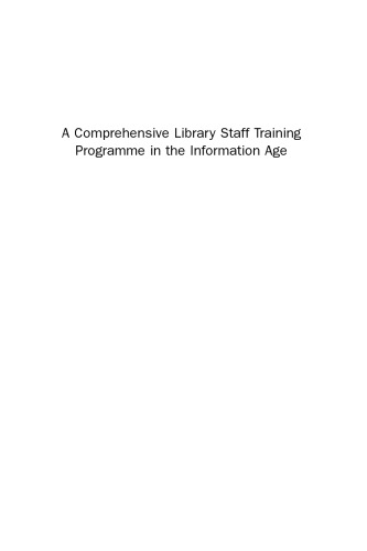 A Comprehensive Library Staff Training Programme in the Information Age