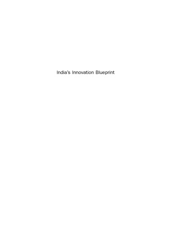 India's Innovation Blueprint. How the Largest Democracy Is Becoming an Innovation Super Power