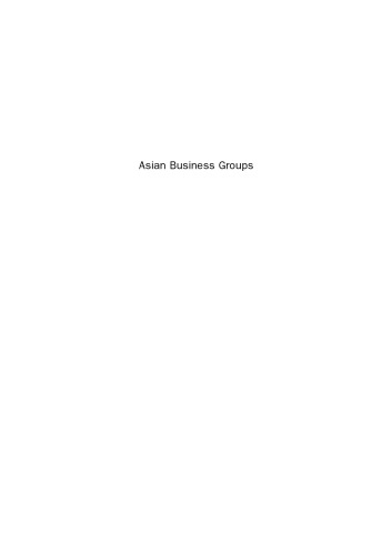 Asian Business Groups. Context, Governance and Performance