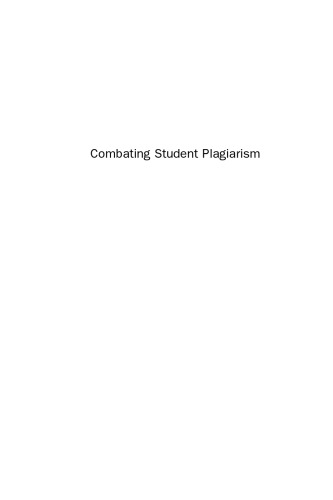 Combating Student Plagiarism. An Academic Librarian's Guide