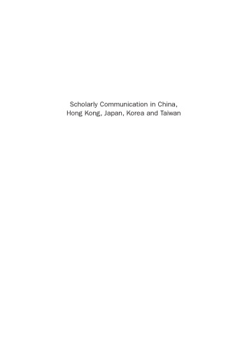 Scholarly Communication in China, Hong Kong, Japan, Korea and Taiwan