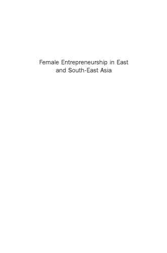 Female Entrepreneurship in East and South-East Asia. Opportunities and Challenges