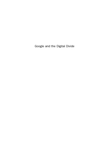 Google and the Digital Divide. The Bias of Online Knowledge