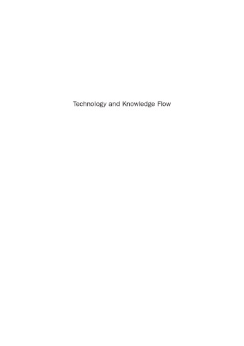 Technology and Knowledge Flow. The Power of Networks