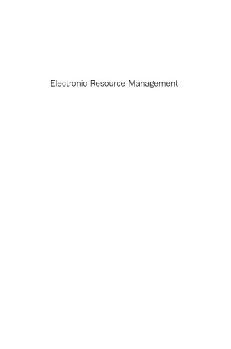 Electronic Resource Management. Practical Perspectives in a New Technical Services Model