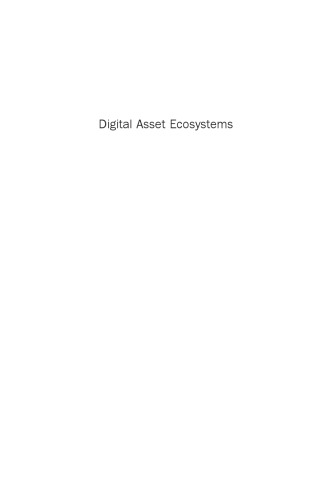 The Ecosystem of Digital Assets : Crowds and Clouds