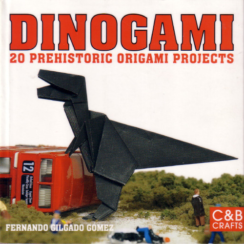 Dinogami: 20 Prehistoric Origami Projects