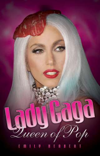 Lady Gaga: Queen of Pop