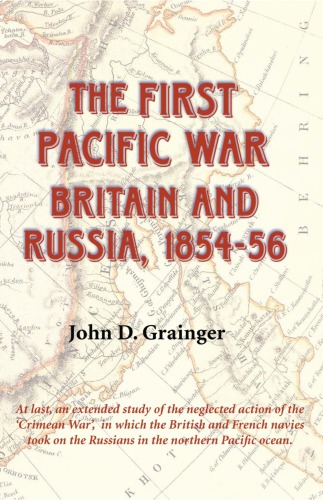 The First Pacific War: Britain and Russia, 1854-56
