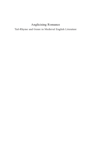 Anglicising Romance: Tail-Rhyme and Genre in Medieval English Literature