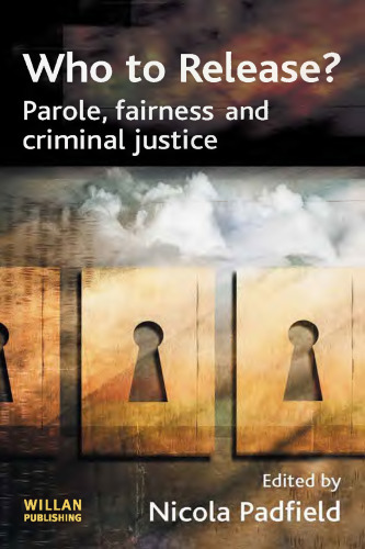 Who to release? : parole, fairness and criminal justice