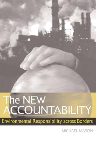 The New Accountability: Environmental Responsibility Across Borders