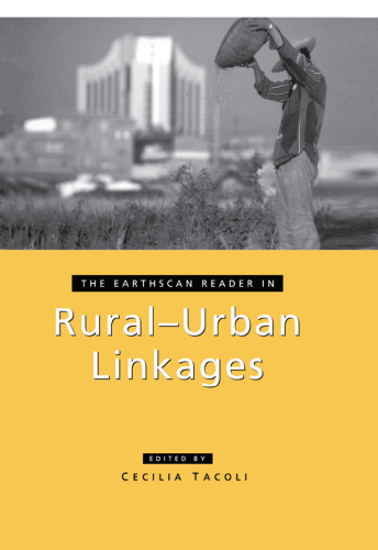 The Earthscan Reader in Rural-Urban Linkages