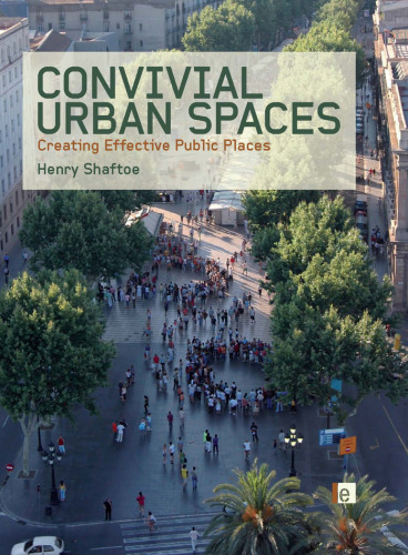 Convivial Urban Spaces: Creating Effective Public Places