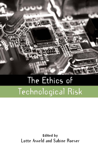 The Ethics of Technological Risk
