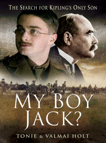 'My boy Jack?' : the search for Kipling's only son