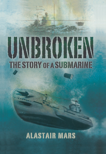 Unbroken: the story of a submarine