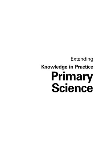 Primary science : extending knowledge in practice