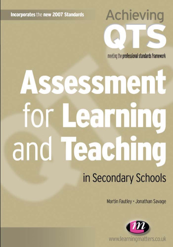 Assessment for learning and teaching in secondary schools