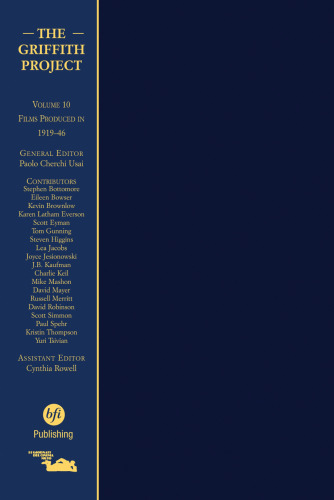 The Griffith Project Volume 10: Films Produced in 1919–46
