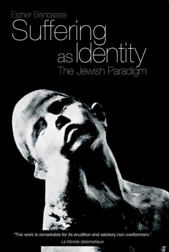 Suffering as Identity: The Jewish Paradigm