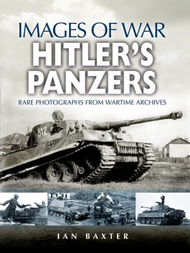 Images of War: Hitler's Panzers