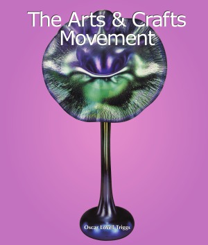 The Arts & Crafts Movement