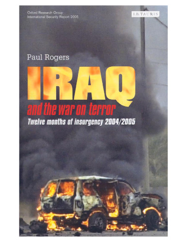 Iraq and the War on Terror: Twelve Months of Insurgency 2004/2005