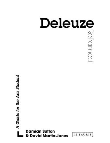 Deleuze Reframed: A Guide for the Arts Student