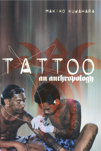 Tattoo : an anthropology