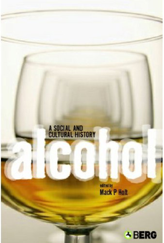 Alcohol. A Social and Cultural History