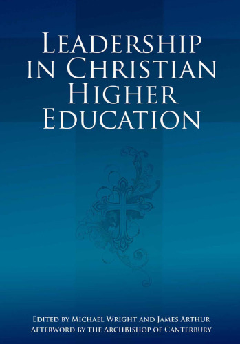 Leadership in Christian Higher Education