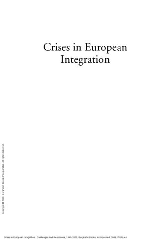 Crises in European Integration : Challenges and Responses, 1945-2005