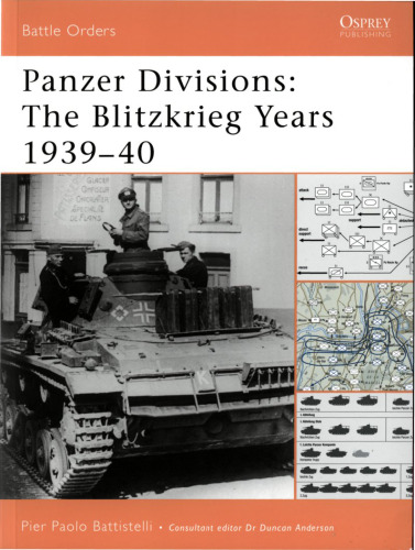 Panzer Divisions: The Blitzkrieg Years 1939–40
