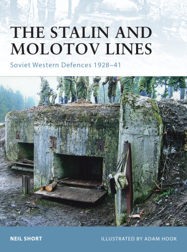 The Stalin and Molotov Lines: Soviet Western Defences 1928–41