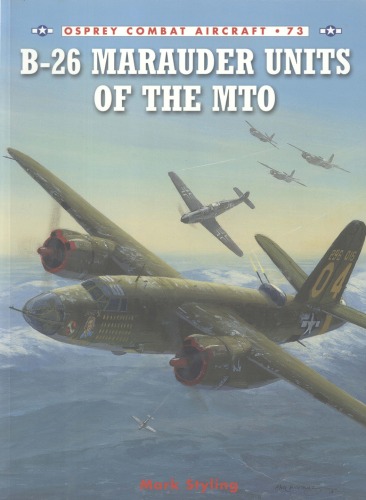 Osprey Combat Aircraft 073 B-26 Marauder Units of the MTO