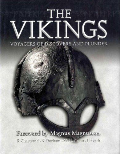 The Vikings: Voyagers Of Discovery And Plunder