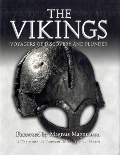 The Vikings: Voyagers Of Discovery And Plunder