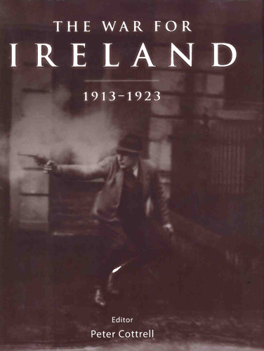 The War for Ireland: 1913–1923