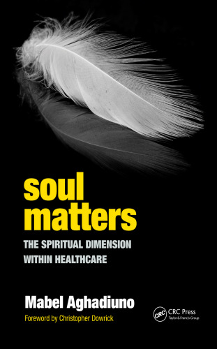 Soul Matters: The Spiritual Dimension Within Healthcare