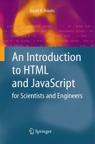 An Introduction to HTML and JavaScript for Scientists and Engineers
