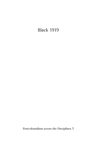 Black 1919: Riots, Racism and Resistance in Imperial Britain